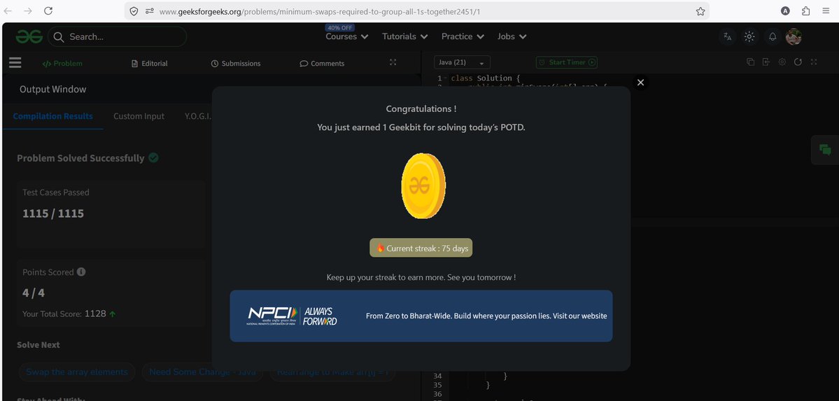 AnujUpadhayay07's tweet image. #Day 75
Solved the "Min Swaps to Group 1s" problem as part of my ongoing challenge on @geeksforgeeks  in collab with @NPCI_NPCI  

Used sliding window approach by fixing window size equal to total 1s and minimizing zero in that window

TC: O(n)
#GeekStreak60 #GeeksForGeeks #DSA