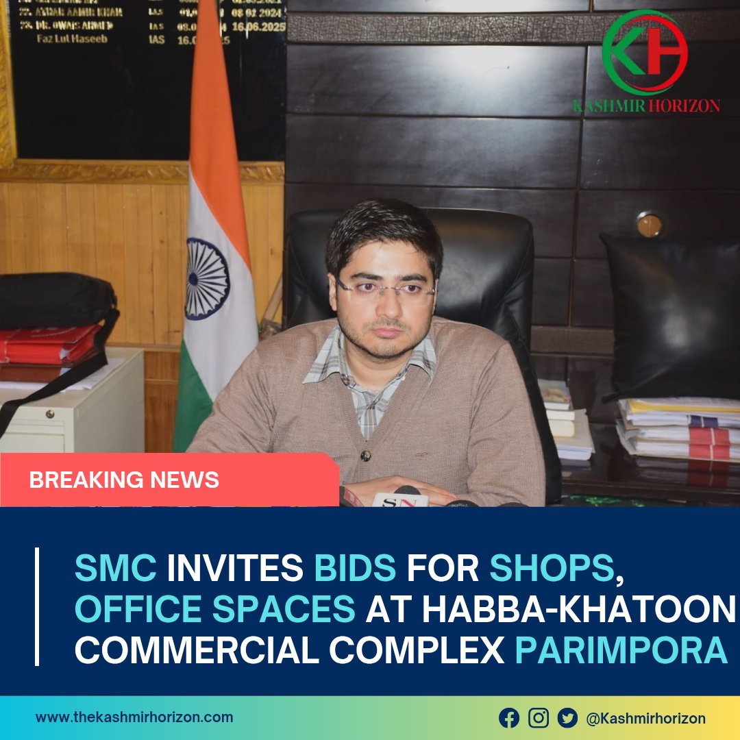 KashmirHorizon's tweet image. #SMC invites #Bids for #Shops, #Office Spaces at Habba-Khatoon Commercial Complex #Parimpora

@SMC_Srinagar @diprjk
@srinagaradmin
 thekashmirhorizon.com/2026/04/29/smc…