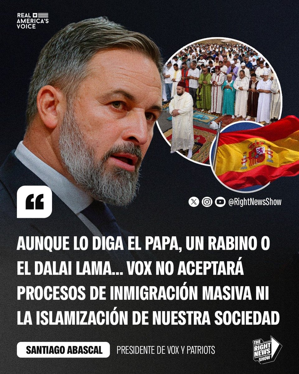 🚨🇪🇸 | #URGENTE SANTIAGO ABASCAL BASADÍSIMO: "Aunque lo diga el Papa, un rabino o el Dalai Lama… Vox no aceptará procesos de inmigración masiva ni la islamización de nuestra sociedad".