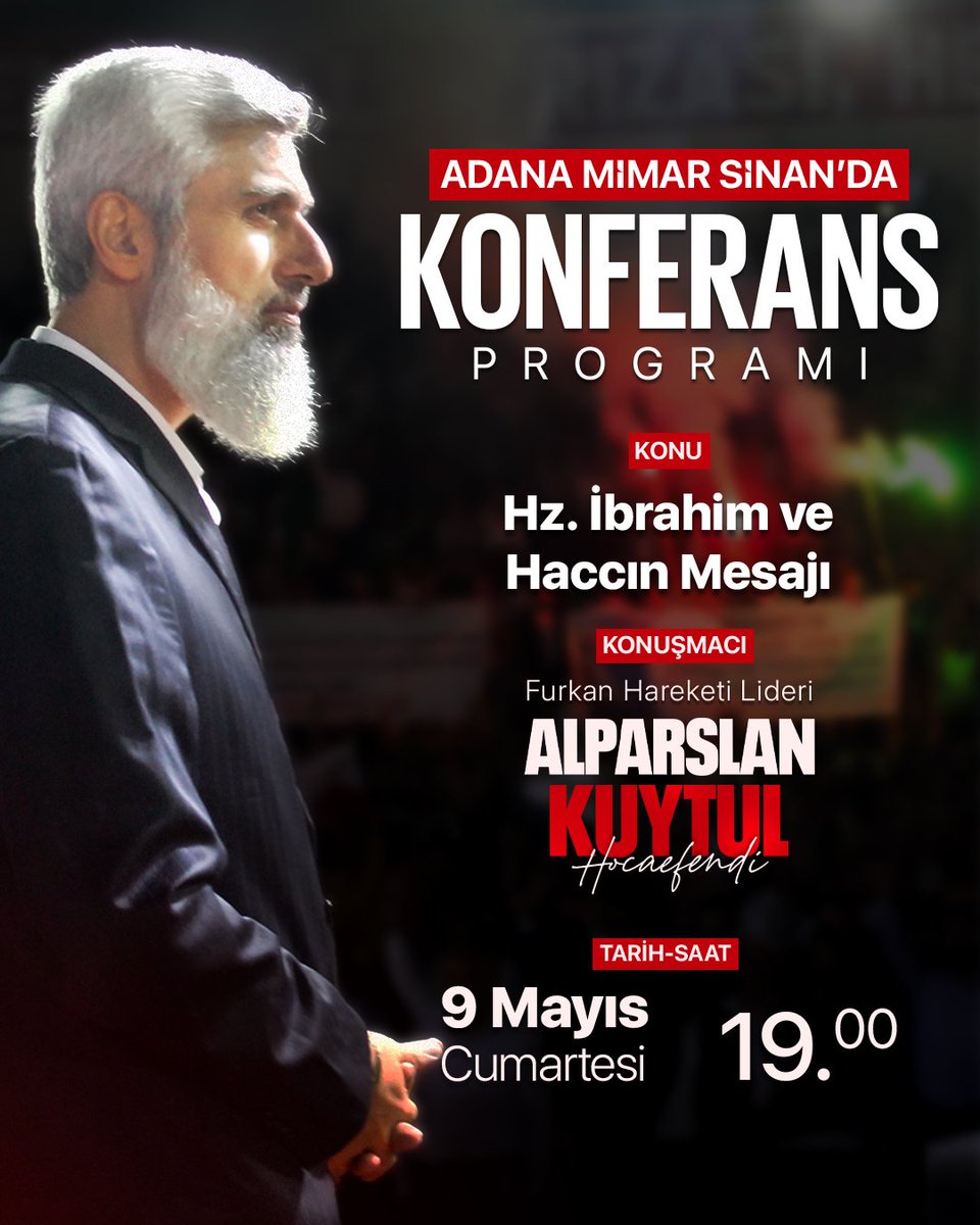 📣Adana Mimar Sinan'da Büyük Buluşma

📑Hz. İbrahim ve Haccın Mesajı 
📅 9 Mayıs Cumartesi  🕖 19.00

BüyükBuluşma 9Mayısta
#FurkanKonferansları
#AdanadaBüyükBuluşma
