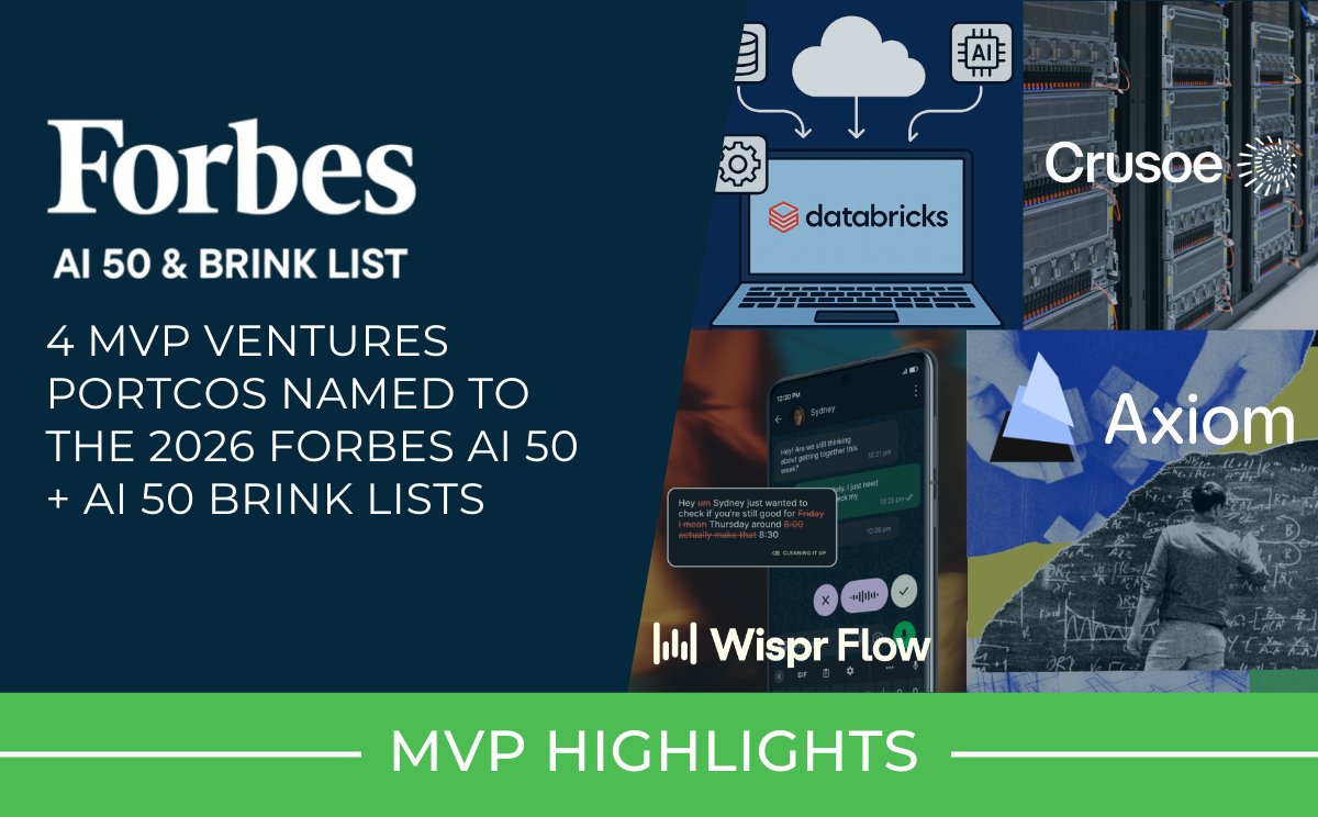 MVP_Ventures's tweet photo. Proud to see 4 portfolio companies featured across Forbes’ 2026 AI 50 and inaugural AI 50 Brink list—from established leaders like @CrusoeAI and @databricks  to rising companies like Fund II company @axiommathai  and Fund I company @WisprFlow. https://t.co/NJZml4aFMR https://t.co/Y2naBtlNOg