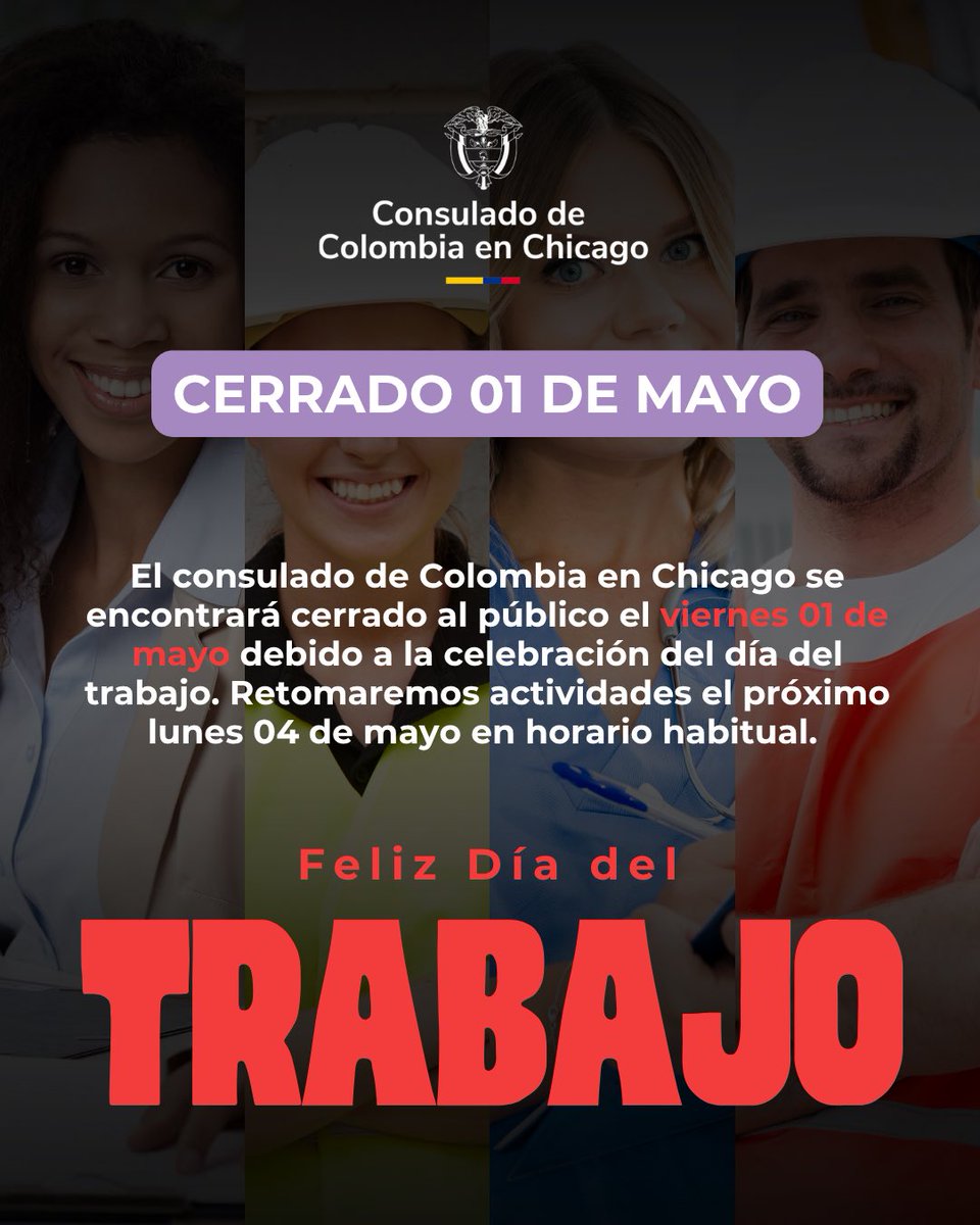 consulcol_chi's tweet photo. 📢 Comunicado importante

El Consulado General de Colombia en Chicago informa que el próximo viernes 01 de mayo no habrá atención al público, con motivo de la conmemoración del Día del Trabajo.

🗓️ Retomaremos nuestras actividades el lunes 04 de mayo en horario habitual. https://t.co/b5VRrMZnlh
