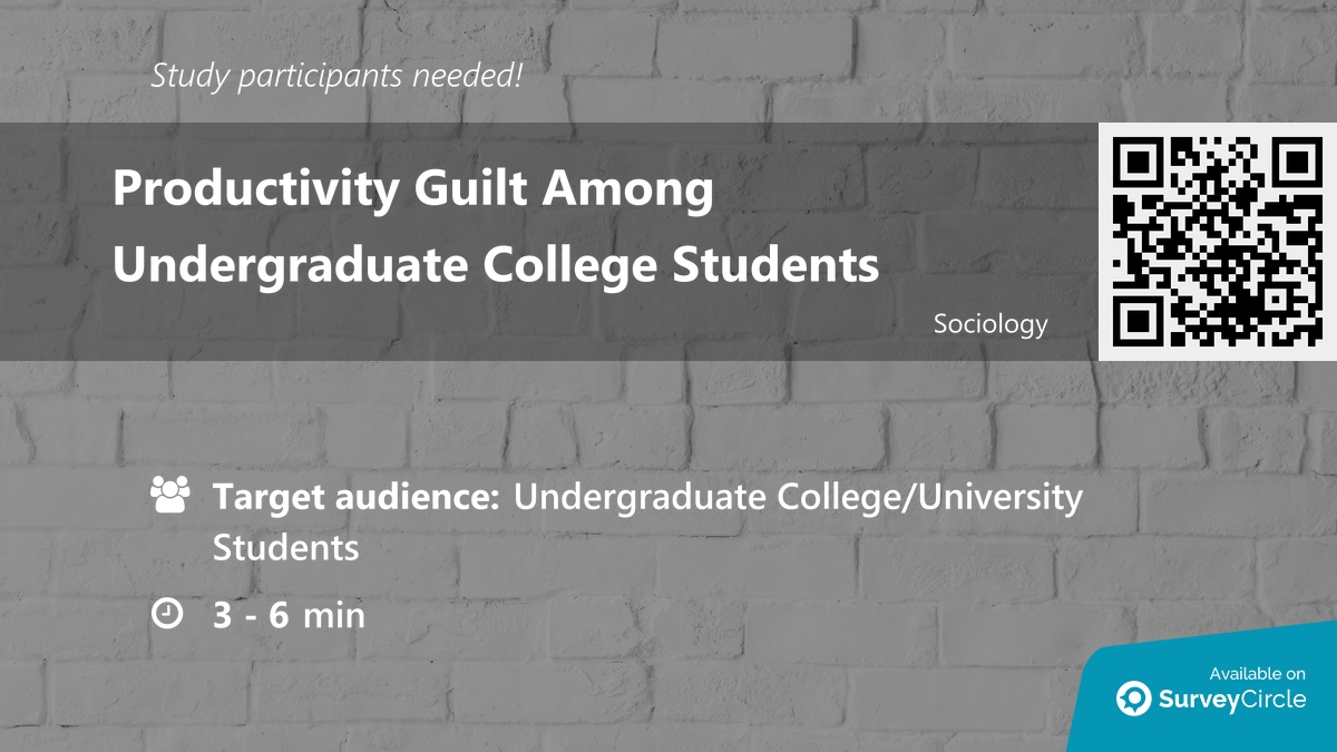 daily_research's tweet image. Participants needed for online survey!

Topic: "Productivity Guilt Among Undergraduate College Students" via @SurveyCircle

#ProductivityGuilt #StudyOfRest #leisure #SelfWorth #survey #surveycircle