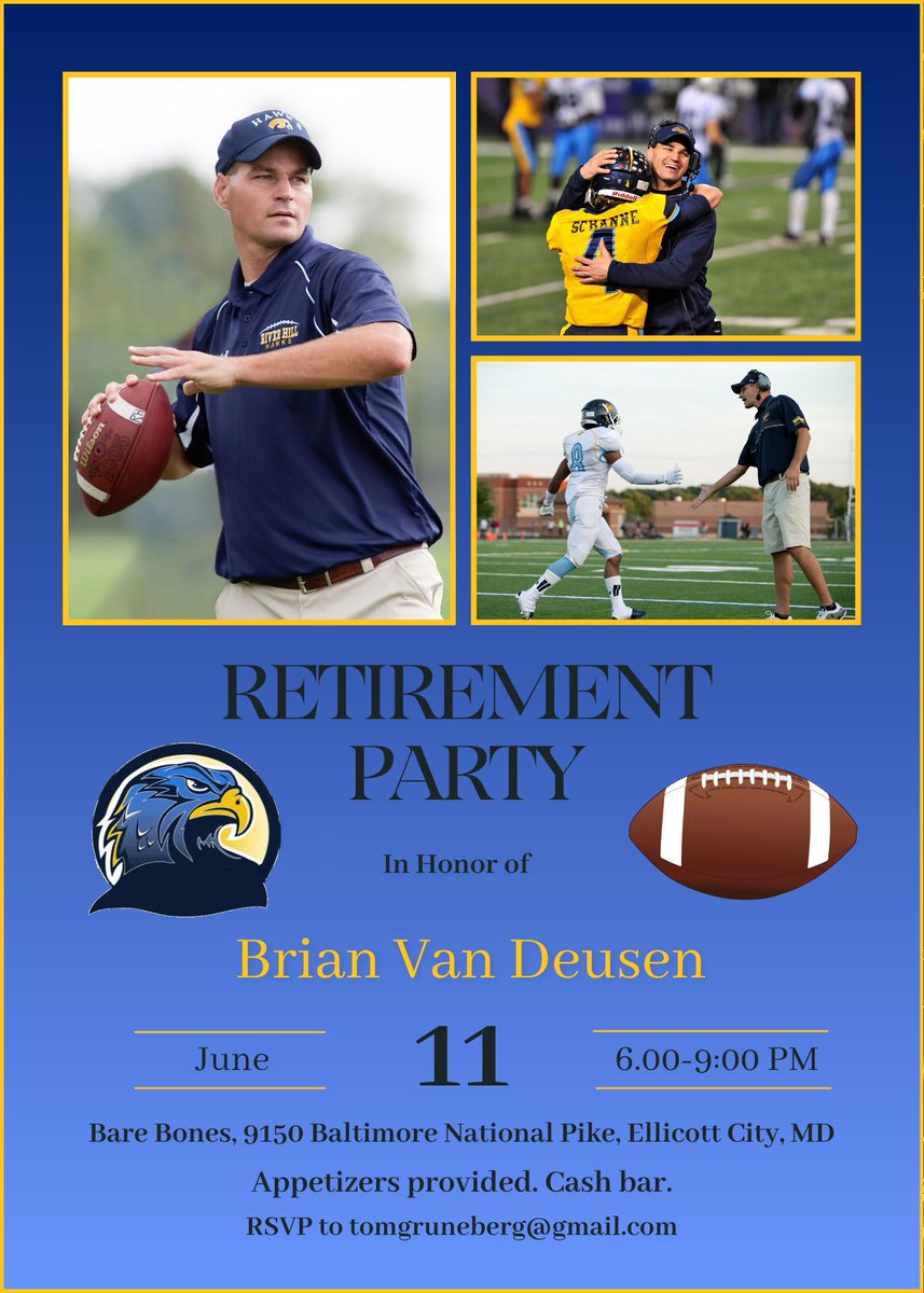 RiverHillFB's tweet photo. Spread the word!  Van Deusen retirement party!  6/11 @ Bare Bones.  We would love to see as many football alumni as possible.  Squeeze into your old homecoming jersey and stop by!  Please RSVP to my email so I can give them a count. https://t.co/Kft8EebWgr