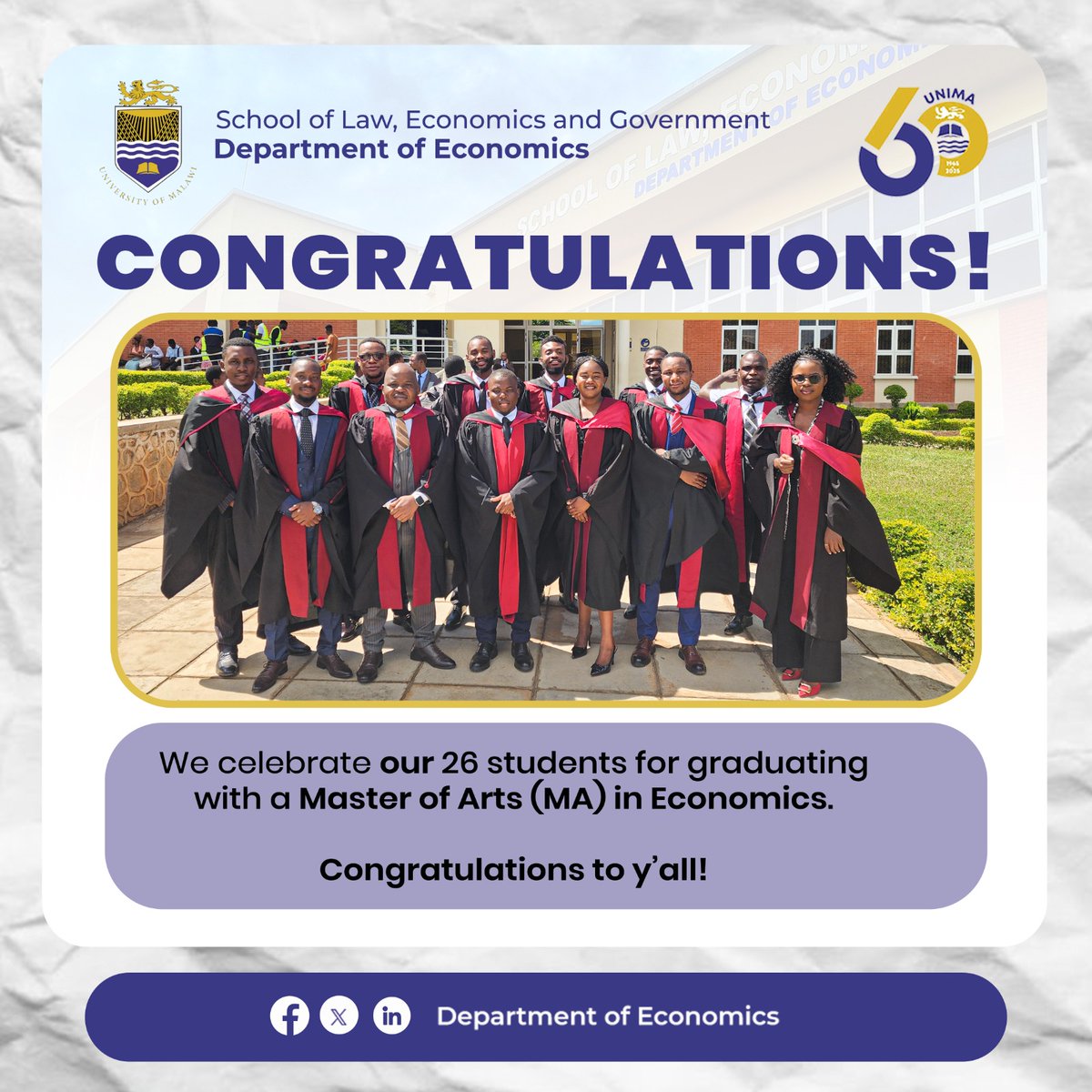 unimaecon's tweet image. Today, we proudly celebrate a remarkable milestone for our 26 graduates who have successfully earned their Master of Arts (MA) in Economics, during the University of Malawi - UNIMA 1st 2026 Congregation of the Graduation which was held in the... 

#Graduation #DoE #SLEG #UNIMA