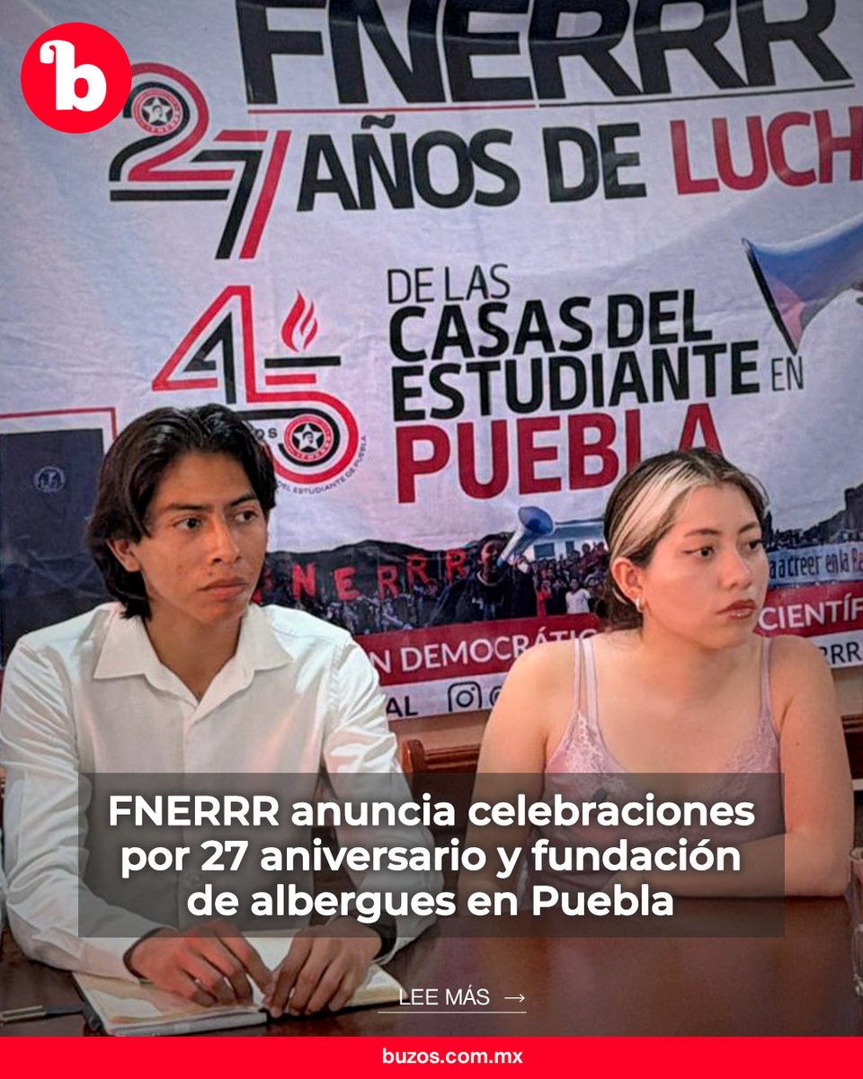 .<a href="/FNERRR_NACIONAL/">FNERRR NACIONAL</a> anuncia celebraciones por 27 aniversario y fundación de albergues en Puebla ✊🏻🏠🎒
Lee más: buzos.com.mx/noticia/fnerrr…