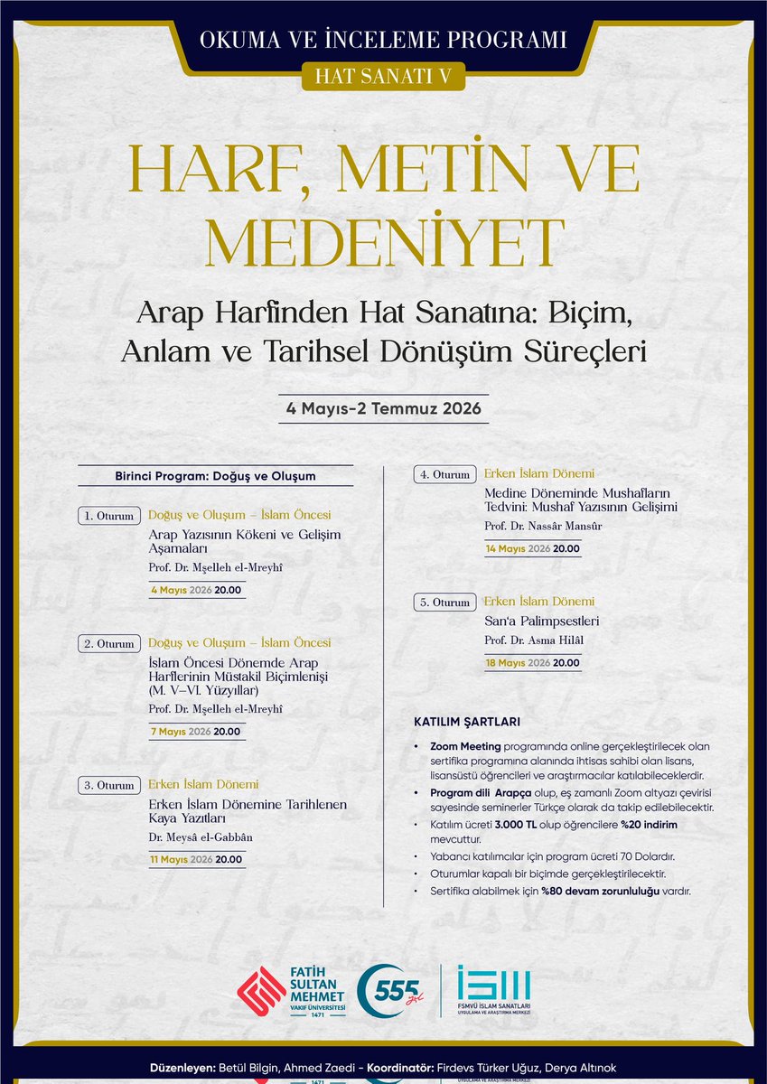fsmvuism's tweet photo. HARF, METİN VE MEDENİYET
Arap Harflerinden Hat Sanatına: Biçim, Anlam ve Tarihsel Dönüşüm Süreçleri

Hat sanatının kökeninden klasik dönemine uzanan derinlikli bir okuma programı başlıyor. https://t.co/dr9XDgaFov