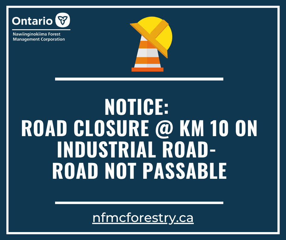 NFMCForestry's tweet image. **ATTENTION MOTORISTS** 

4/29/2026 (4:00pm)- Road Closure in effect @ KM 10 due to a washout on Industrial Road. ROAD NOT PASSABLE. Remediation will take multiple days to complete.  

We thank the public in advance, for their patience and understanding. 

#roadclosure