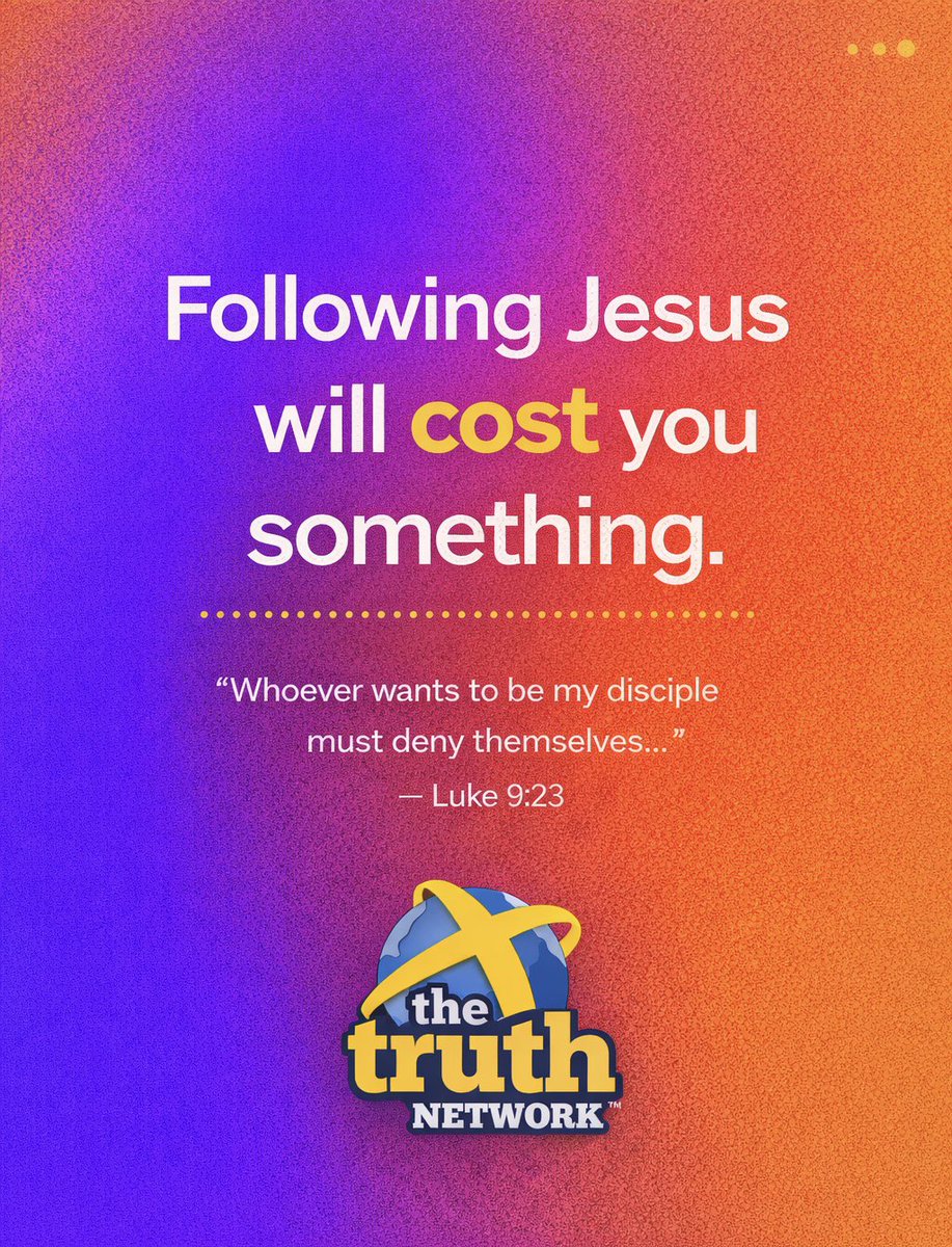 TruthNetwork's tweet photo. Following Jesus will cost you—but it’s worth everything.

It means surrender. It means sacrifice. It means laying down your life daily. But what you gain in Him is far greater than anything you leave behind.

Don’t settle for comfort—choose Christ.
 #FollowJesus #FaithOverComfort https://t.co/hyMJdofGkn