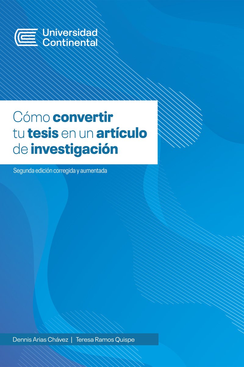 perubookstore's tweet photo. #ebook ¿Cómo convertir tu tesis en un artículo de investigación? de Dennis Arias Chávez | https://t.co/PsLNgRGAEl https://t.co/Zeq5xku7g9 #peruebooks #librodigital https://t.co/eyx3KfUHEW