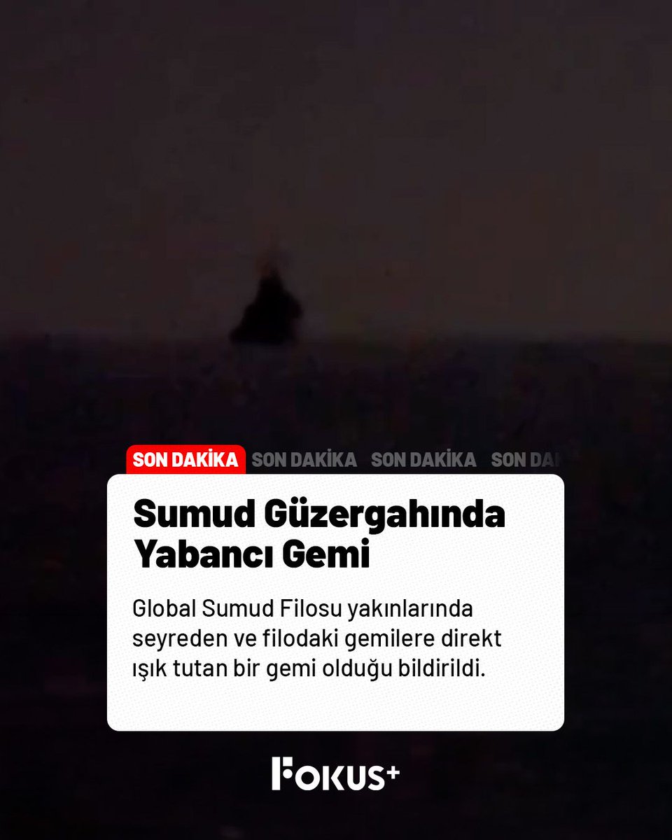 fokusplusnet's tweet photo. ➕ Global Sumud Filosu drone ve jammer saldırısı altında. Filo yakınlarında seyreden ve filoya ait olmadığı bildirilen bir geminin varlığı tespit edildi. https://t.co/aJc16Vnc33