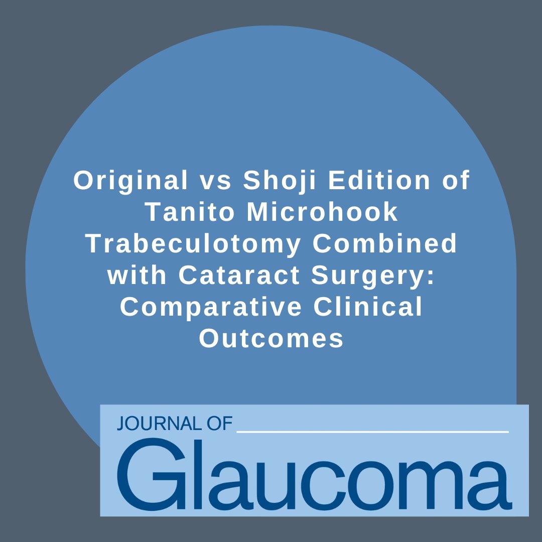 JOGJournal's tweet photo. NEW ARTICLE: “Original vs Shoji Edition of Tanito Microhook Trabeculotomy Combined with Cataract Surgery: Comparative Clinical Outcomes” by Shoji, Nishida, Tanito et al.

Read more: https://t.co/WpQVeDXjwg

@WorldGlaucoma
#JoG #JournalOfGlaucoma https://t.co/gtdDJ6Klal