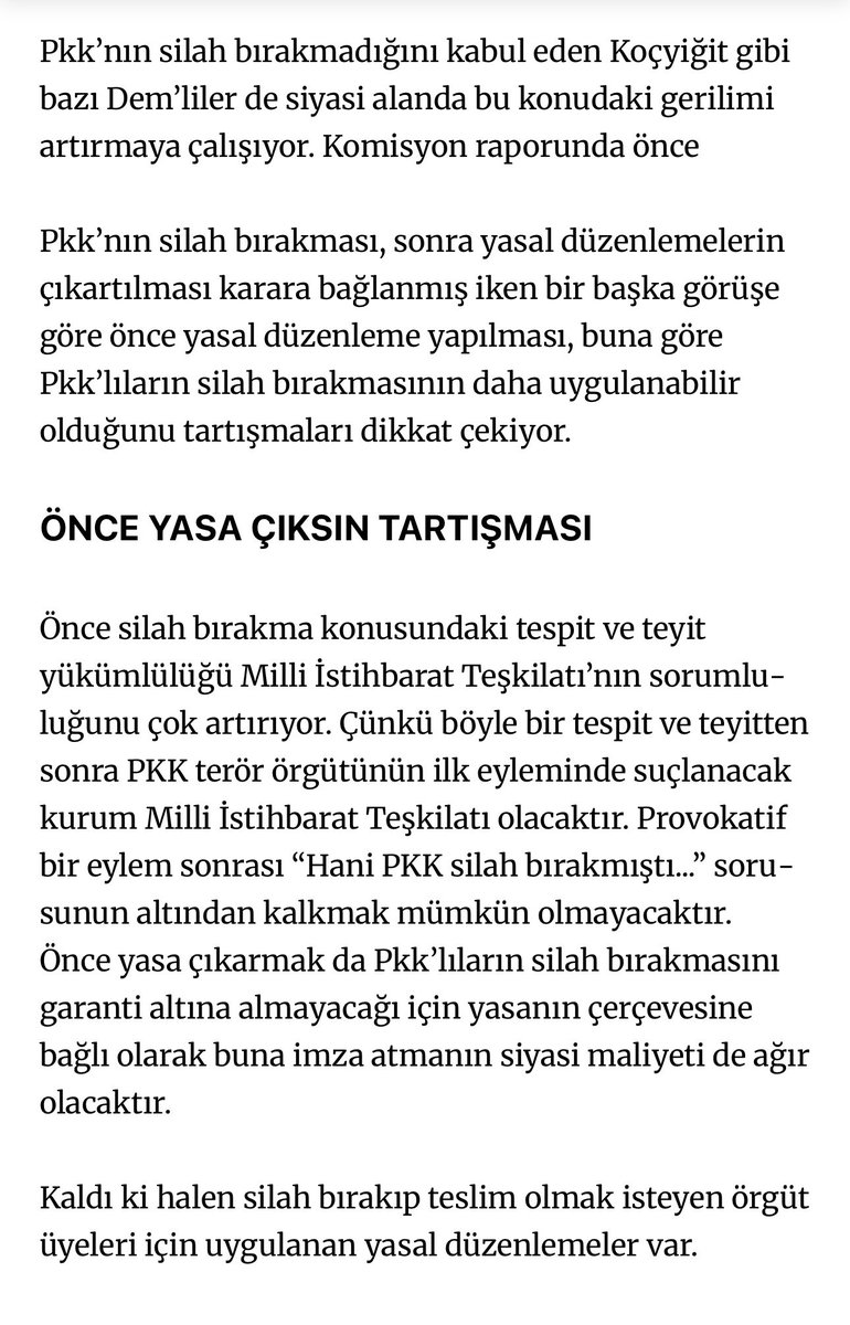 Bu bilgi Açılım saçılım sürecinin sona erdiğinin göstergesidir . 
Terörsüz Türkiye diye başlatılan süreç terör örgütü tarafından kandırılmadan sona ermiş demektir . 
İstihbarat birimlerimizin terör  örgütünün silah bırakmadığını raporladığı belirtilmekte ki ben de doğru olduğuna