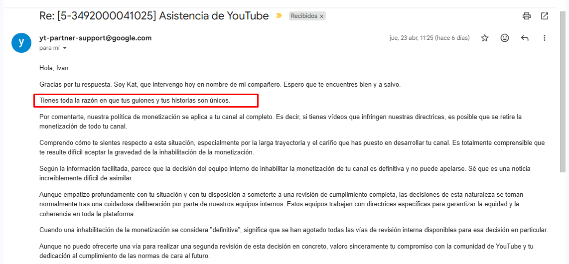 dev_ip98's tweet photo. @TeamYouTube Desmonetizaron mi canal (https://t.co/AZ4dvCjvSi) por "contenido inauténtico", pero su soporte me confirmó: "tus guiones e historias son únicos" (prueba 👇). NO uso plantillas. Escribo y edito horas; sin mi esfuerzo humano no hay video. Mis vistas caen 📉 Ayuda 🙏 https://t.co/MnhgB1Gglo