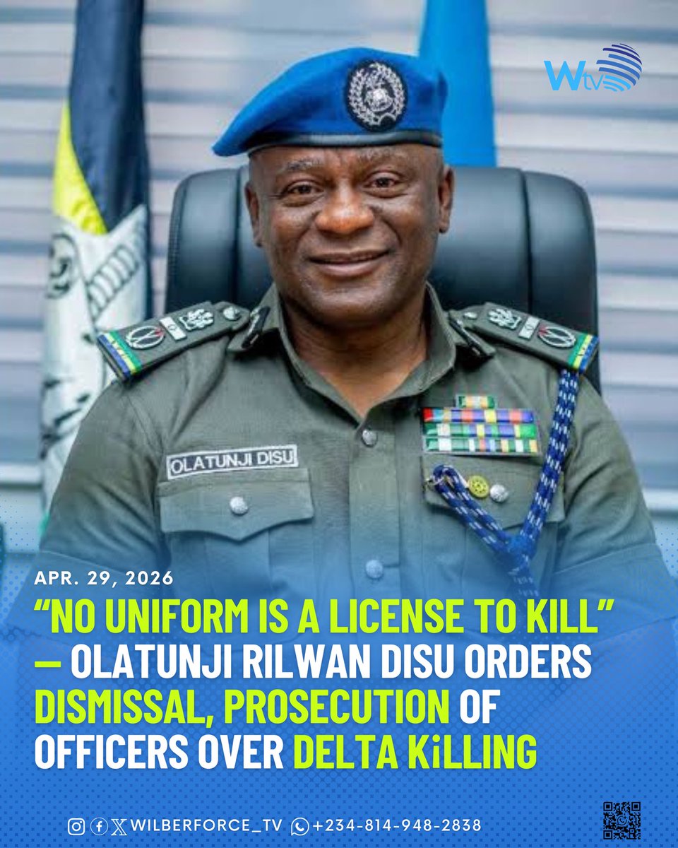 wilberforce_Tv's tweet photo. No Uniform Is a License to Kill” - Olatunji Rilwan Disu
IGP orders dismissal and prosecution of officers involved in Delta killing.

Will justice be served this time?
#wilberforcetv #EndPoliceBrutality #survıvor2026 https://t.co/NJxk3mRdF3