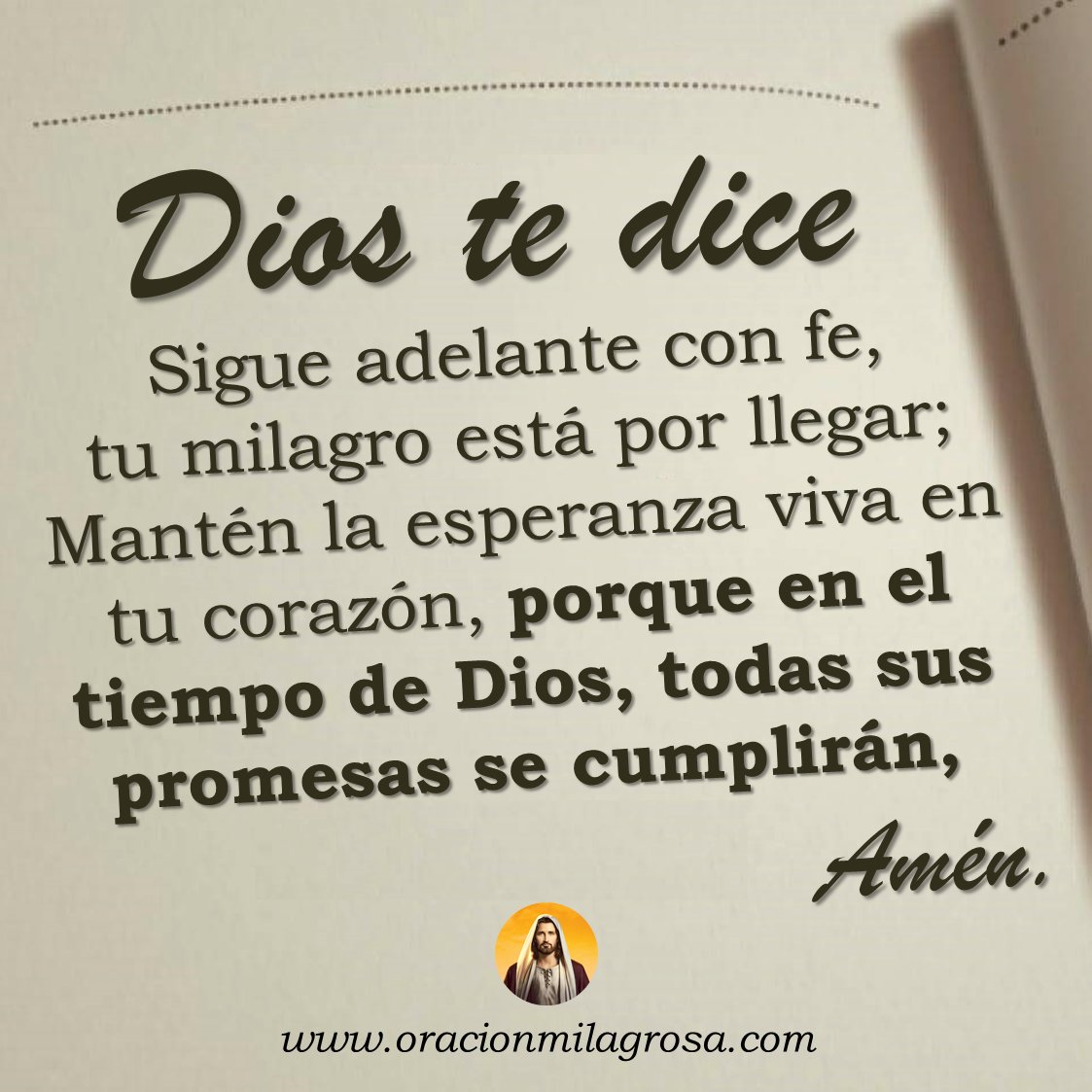 DIOS HA VISTO TUS SUEÑOS, tus necesidades y Él tiene hoy un mensaje de inspiración justo para tu vida. Por favor no te rindas y sigue adelante, pues los días difíciles ya están pasando; llegan los tiempos de bendición y milagros.

Recibe este mensaje en: oracionmilagrosa.com/2020/04/vuelve…✨