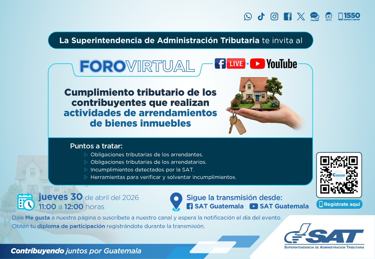 🖥️ ¡Aprende junto a la SAT!

Te invitamos a participar en el #ForoVirtual: 'Cumplimiento tributario de contribuyentes que realizan actividades de arrendamiento de bienes inmuebles'.

📅 jueves 30 de abril 2026
🕚 11:00 a 12:00 horas
💻 Regístrate en ➡️ qrco.de/bgl7Xt
🎥