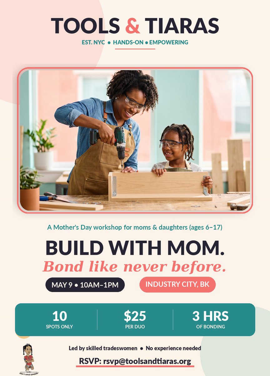 ToolsNTiaras's tweet image. This Mother’s Day, moms &amp;amp; daughters (6–17) are picking up power drills instead of brunch menus.
🛠️ Build with Mom Workshop
📍 Industry City, Brooklyn
📅 May 9 · 10AM–1PM
💛 $25/duo · 10 spots only
RSVP: rsvp@toolsandtiaras.org
#carpentry #JobsDontHaveGenders #MothersDay #Trades