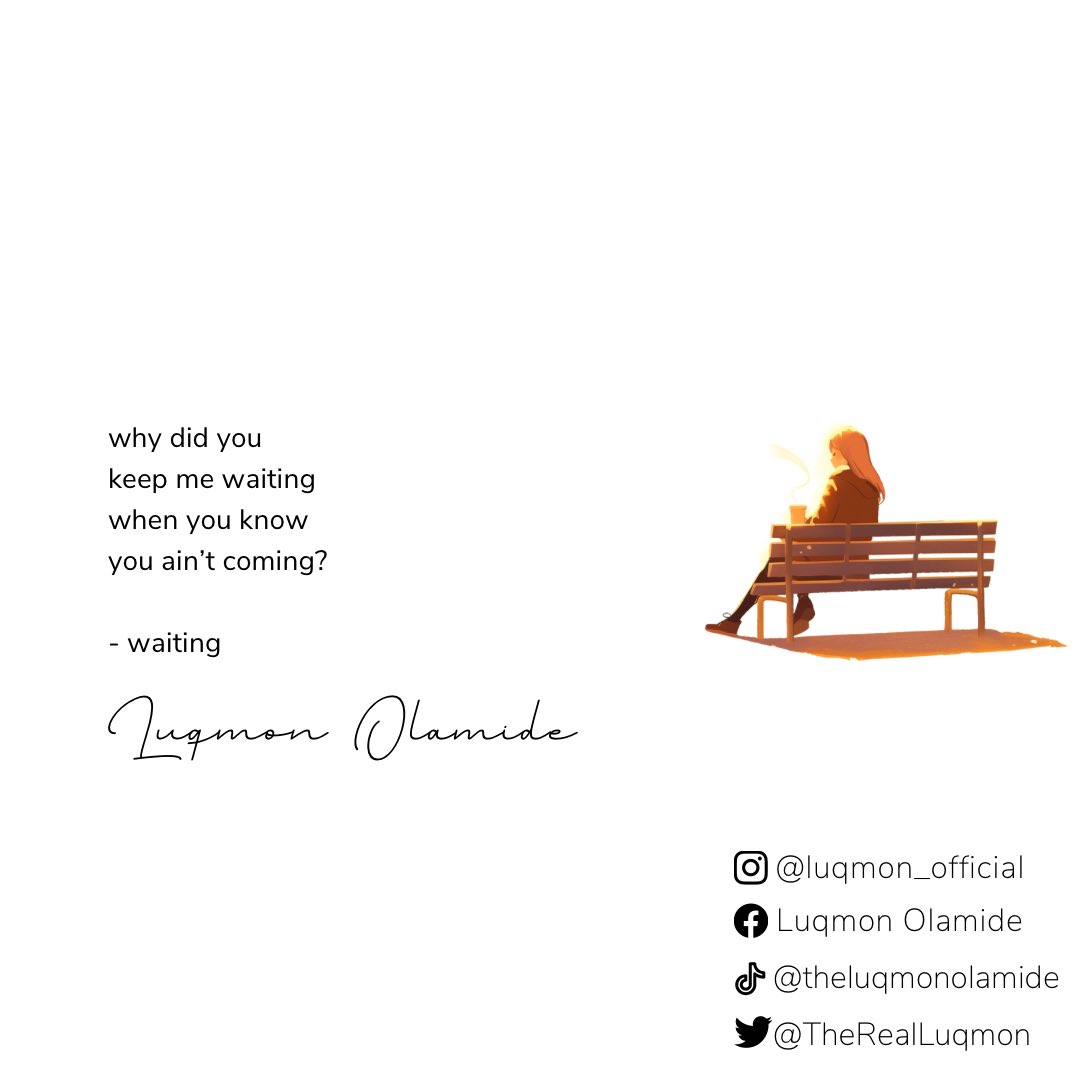 TheRealLuqmon's tweet photo. why did you
keep me waiting
when you know
you ain’t coming?

- still waiting
.
.
.
.
.
.
#poetry #poemlover #readers #heartbreak #hurt #VotouMessiasPerdeuEleição #اڈیالہ_کی_چابی_صرف_مزاحمت #Eşsan #AzizYıldırımVakti #مجدل_زون #adornichorroycagón https://t.co/MPsm8W8OGZ