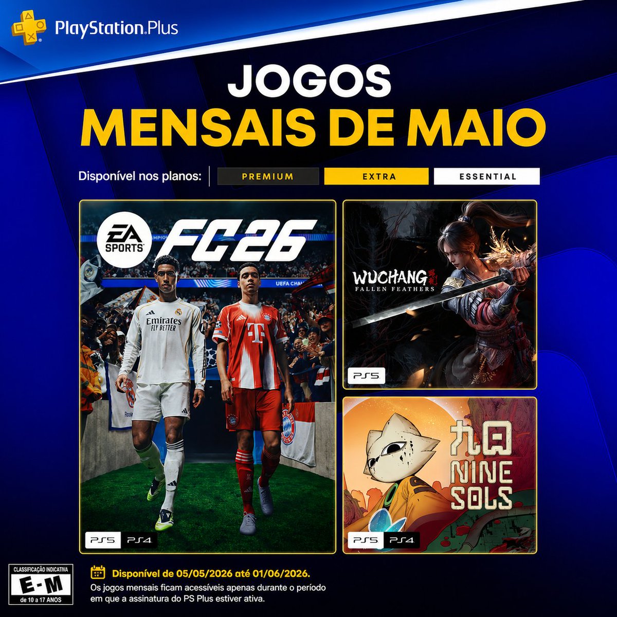 ThiagaoGames's tweet image. Disponível no dia 05/05/2026 a 01/06/2026 para amantes e assinantes do Playstation Plus Deluxe, Extra e Essential de Maio/2026 incluem:

⚽EA Sports FC 26(PS4/PS5);
⚔️Wuchang: Fallen Feathers(PS5);
🕹Nine Sols(PS5/PS4);

#ps4 #ps5 #psplus #playstationplus #psplusmaio2026 #game