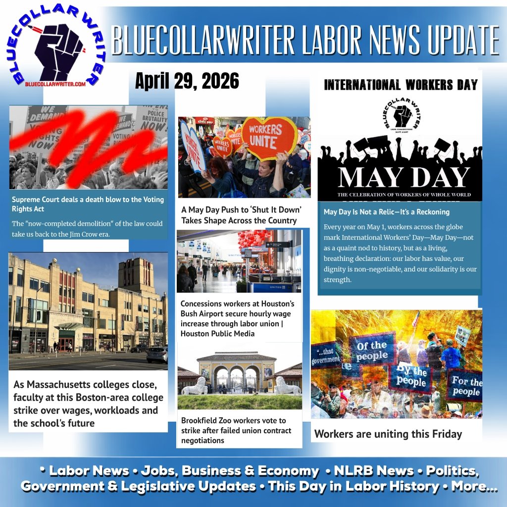 mattalley413's tweet image. #BlueCollarWriter Labor News Update -  April 29, 2026: 
bluecollarwriter.com/home/labor-new…

#1u #UnionStrong #UnionYes #ItsBetterInAUnion #LaborHistory #NLRB #Jobs #Economy