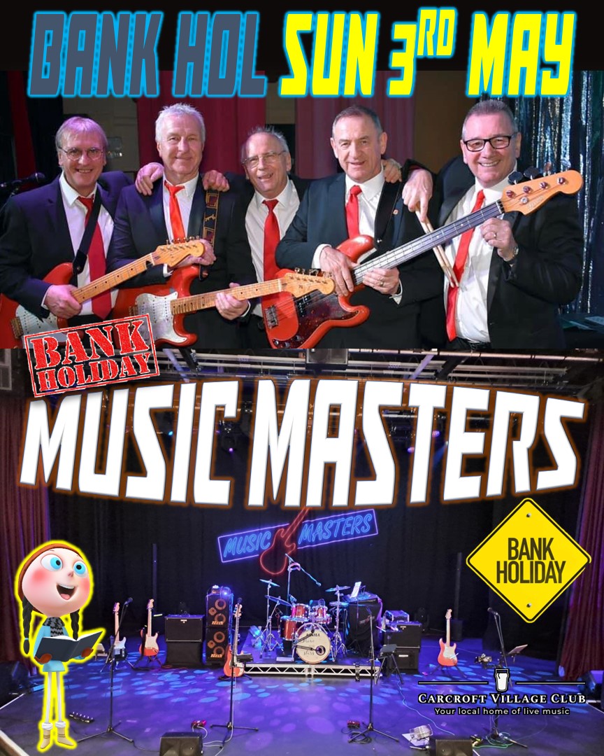 CarcroftClub's tweet image. Get down the Club for the MUSIC MASTERS this bank holiday Sunday night!