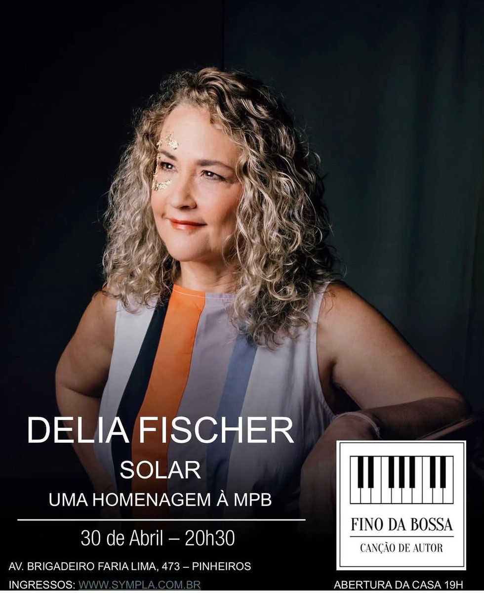AcessoCodigo's tweet image. Agenda 
Amanhã 30 de Abril, às 20H30 tem @delia_fischer com o show “Solar - Uma homenagem à MPB”  no @finodabossa.cancaodeautor 

#agenda 
#deliafisher 
#finodabossacancaodeautor