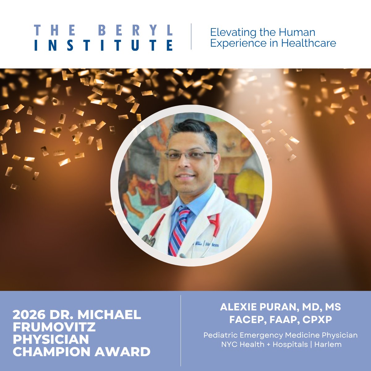 BerylInstitute's tweet image. Congrats to Alexie Puran, MD — 2026 Dr. Michael Frumovitz Physician Champion Award recipient! 🏆

Pediatric EM Physician at NYC Health + Hospitals | Harlem — a true champion of the human experience.

#2026PXJAwards #PhysicianChampion #PatientExperience #TheBerylInstitute