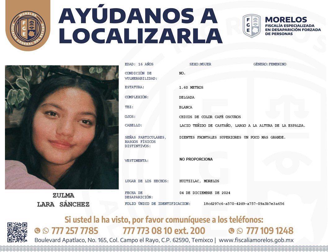 #FiscalíaMorelos solicita su colaboración para la búsqueda y localización de ZULMA LARA SÁNCHEZ de 16 años de edad.

(ACTUALIZACIÓN)