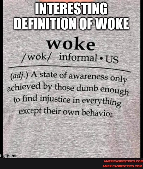 Lovek412's tweet image. #interesting #definition #woke 
americasbestpics.com/picture/Q1cBro…
#AmericasBestPicsAndVideos