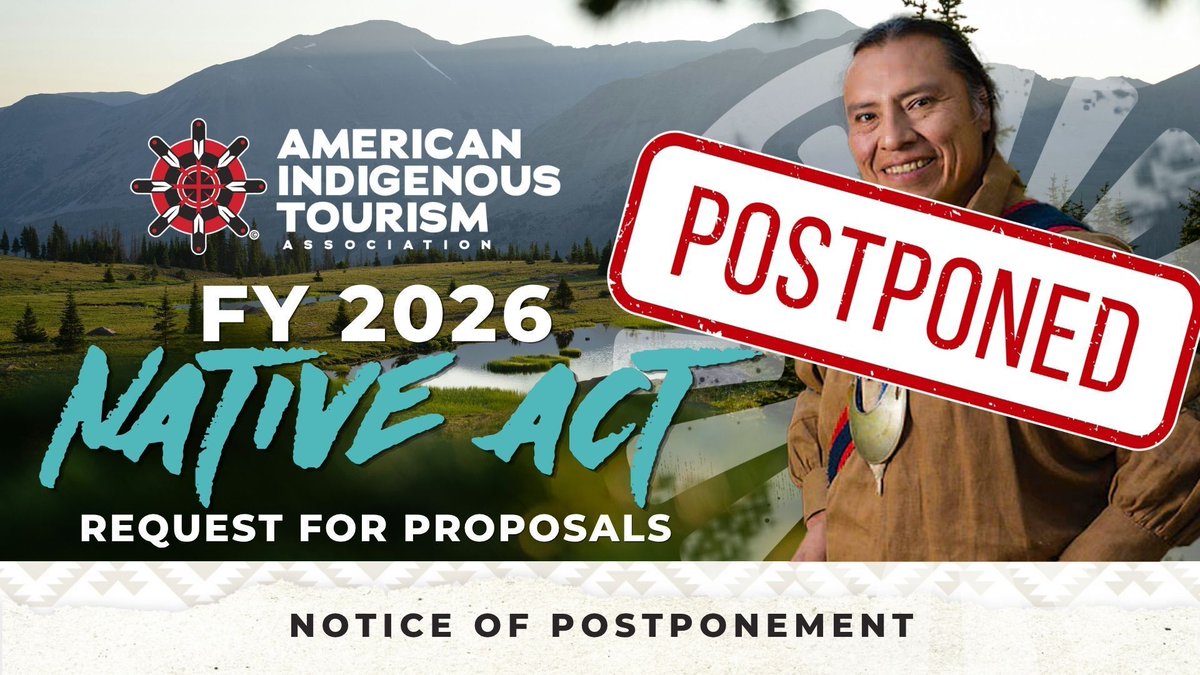 OfficialAIANTA's tweet image. 📢 POSTPONED: FY 2026 NATIVE Act RFP

We have been instructed by @forestservice to temporarily pause proposal intake and postpone the deadline for the FY 2026 NATIVE Act RFP until further notice.

🔗 Full announcement: americanindigenoustourism.org/nativeact26/

#NativeAmerican #Indigenous #Funding