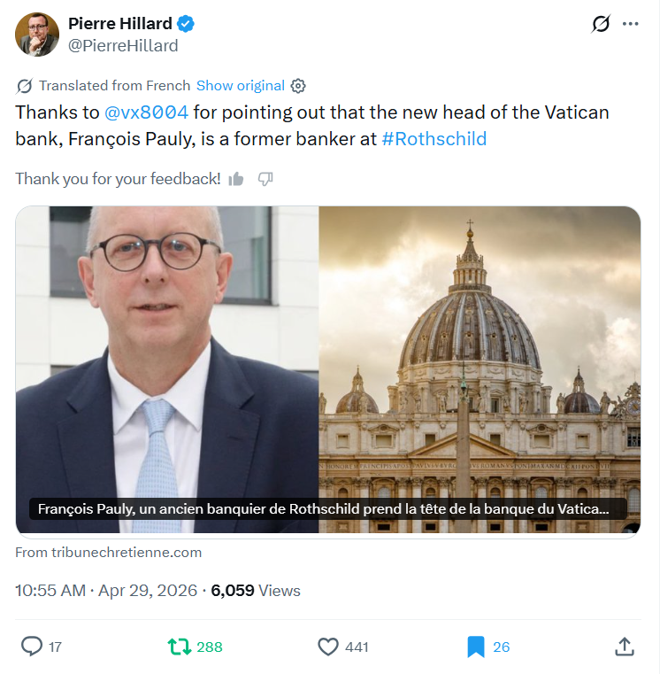 GoogleExpertUK's tweet image. Thanks to @vx8004 for pointing out that the new head of the Vatican bank, François Pauly, is a former banker at Rothschild.
- @PierreHillard
x.com/PierreHillard/…
#socent🎙️#media