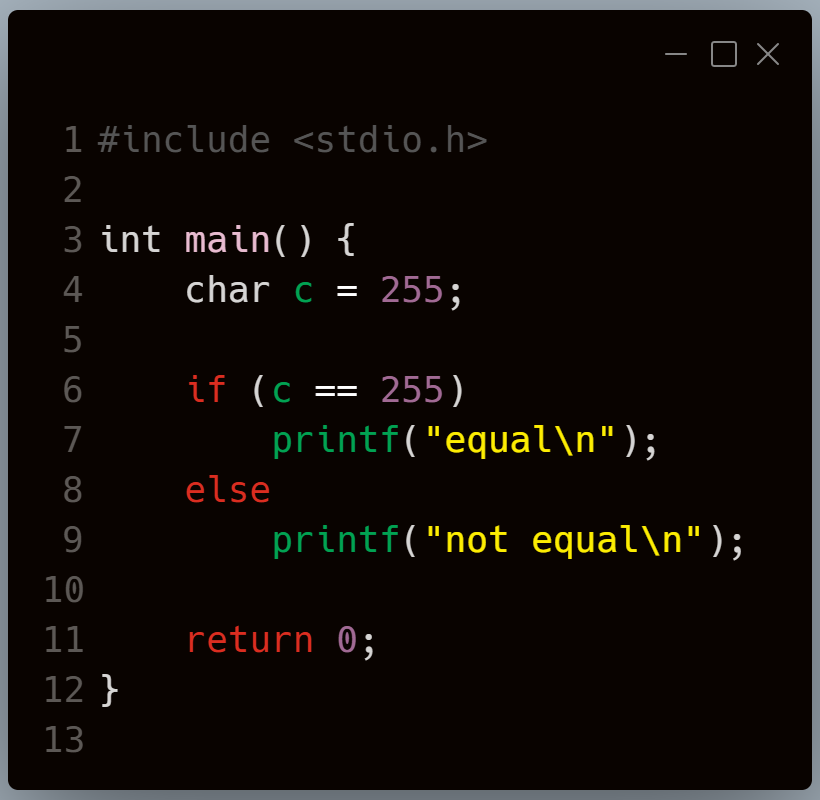 you store 255 you check if it equals 255. now what does this print
