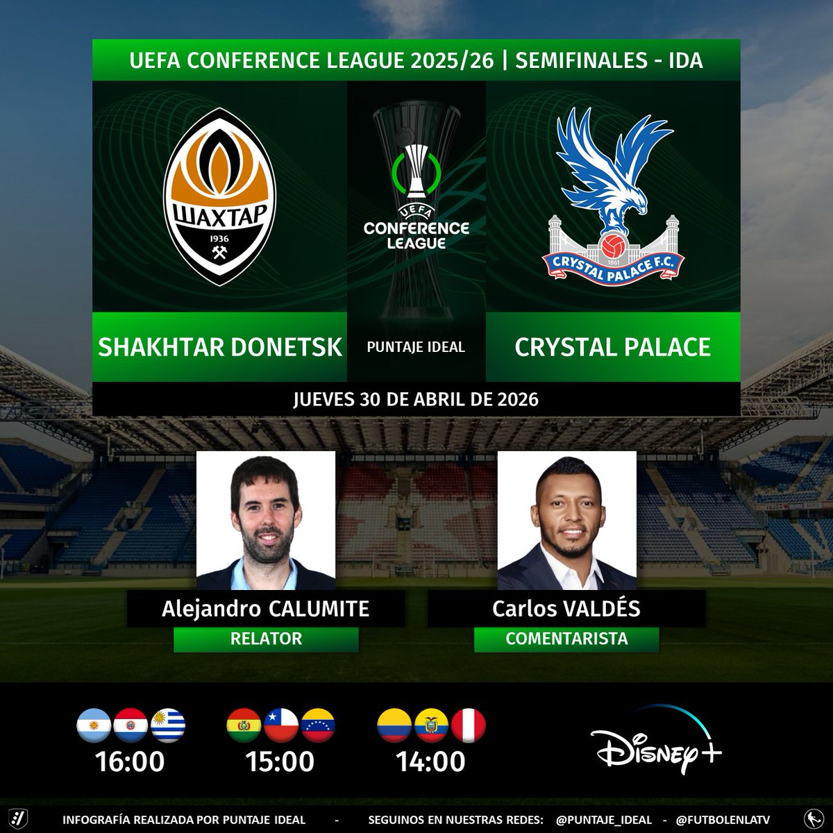Puntaje_Ideal's tweet image. ⚽ #UECL | 🇺🇦 #ShaktharDonetsk vs. #CrystalPalace 🏴󠁧󠁢󠁥󠁮󠁧󠁿
🎙 Relator: @alecalumite 
🎙 Comentarista: @carlosvaldes5 
💻📱 @disneyplusla Sudamérica
🤳 #UECLxESPN - #DisneyPlus
Dale RT 🔃