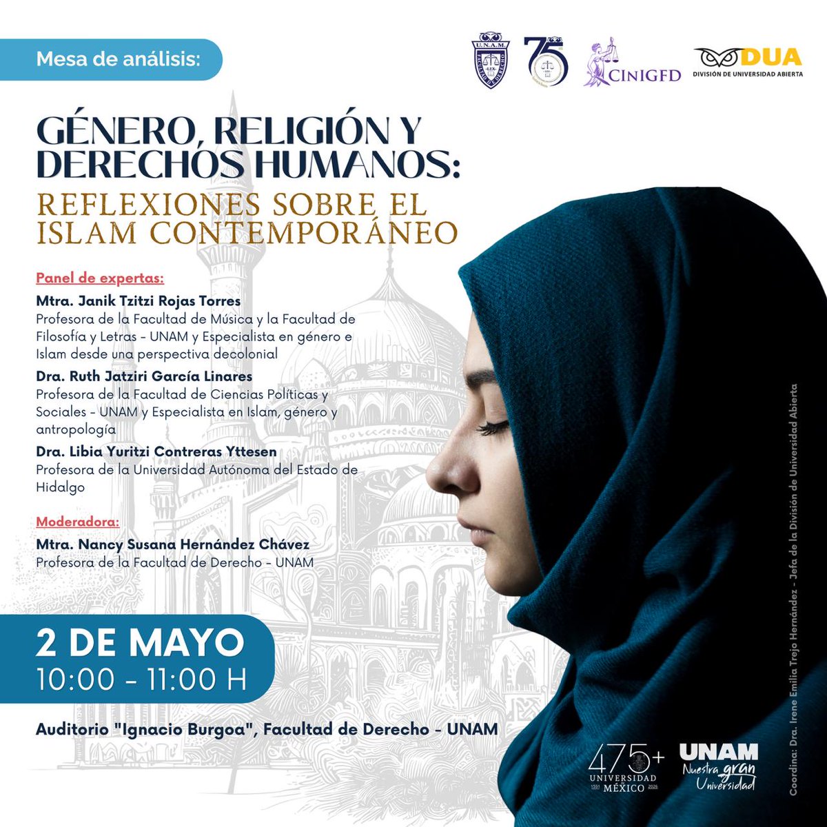 IUSCanalM's tweet image. ¿Puede el Islam dialogar con los derechos humanos y la perspectiva de género? 🕌⚖️
📅 Sábado 2 de mayo
⏰ 10:00 a 11:00 h
📍 Auditorio Ignacio Burgoa
🎙️ Modera: Mtra. Nancy Susana Hernández Chávez
💬 ¡Te esperamos!
 #DerechosHumanos #IslamContemporáneo #UNAM #IUSCanalMultimedia