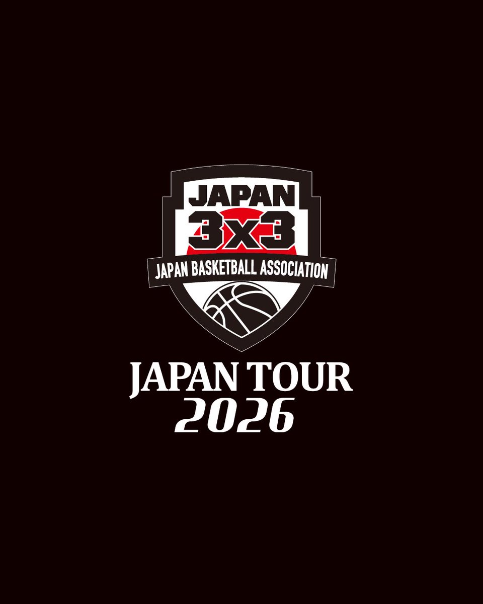 JPT2026 🏀開幕🏀 【3x3 JAPAN TOUR 2026 U23】 5.24 TOKYOより