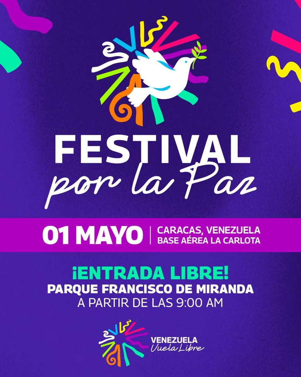 Este viernes 1ero. de mayo se celebra el Festival por la Paz. 

📍 En los espacios de la Base Aérea La Carlota. A partir de las 9:00 A.M.

¡No te lo pierdas!

Venezuela vuela libre 🇻🇪 

#GranPeregrinaciónNacional