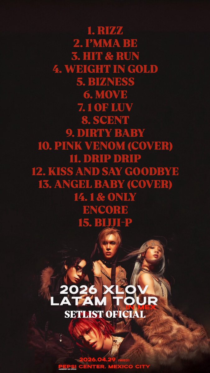 ailoviutl's tweet image. Les comparto el SETLIST OFICIAL de: XLOV @ Pepsi Center WTC; CDMX 🏟️ Miércoles 29 de Abril del 2026 🗓️ México 🇲🇽 in LATAM Tour Live 🫰🏽🖤

🚨 Repertorio con la lista exacta de canciones que cantarán esta noche 🚨

#Concert #Concierto #Música #Music #Tour #Tour2025 #México #CDMX