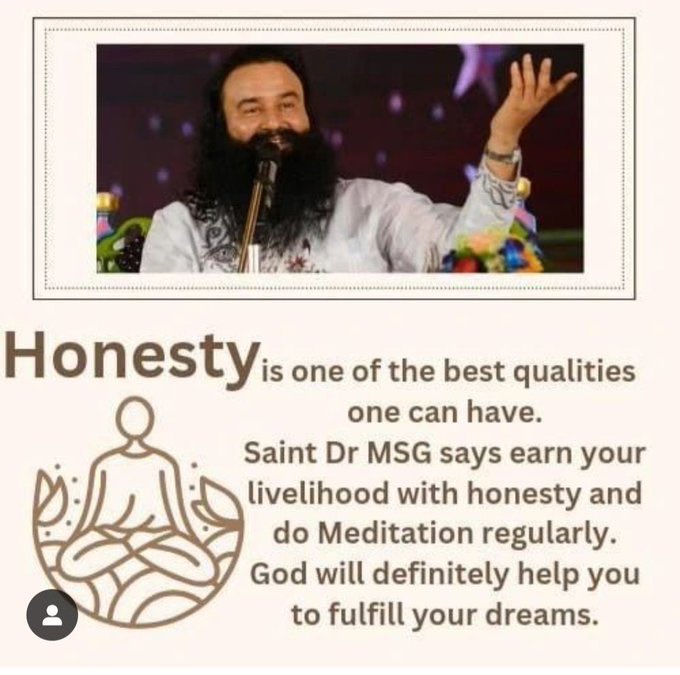 k_chouhan9's tweet image. Honesty is one of the best qualities one can have . Saint Dr Msg says earn your livelihood with honesty and do meditation regularly. God will definitely help you to fulfill  your dreams . 
#lostandfound 
#saintdrmsg