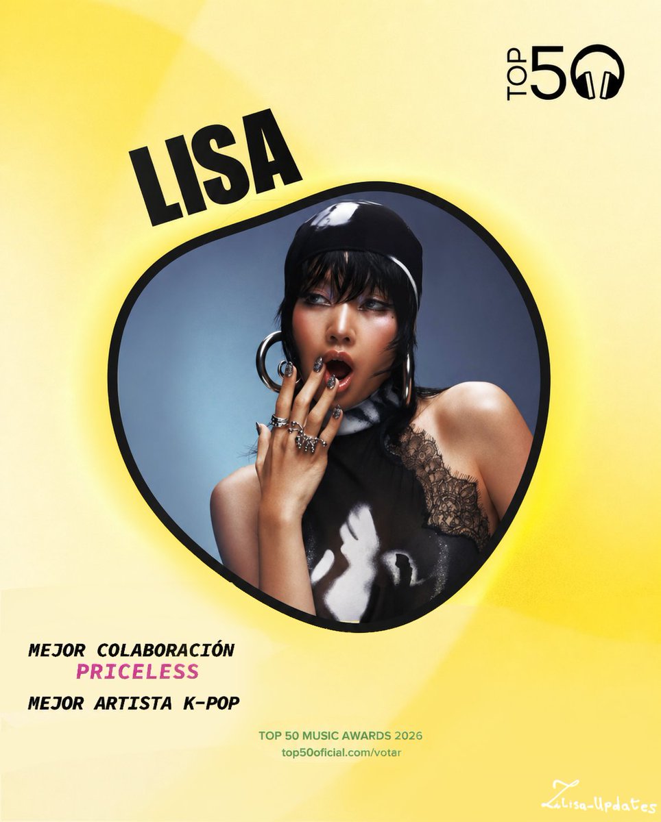 📢ทุกคนมีอีกงาน #LISA เข้าชิงรางวัล the Spain Top 50 Music Awards 2026
ชิง 2 รายการ 👇
• Best K-Pop Artist
• Best Collaboration — PRICELESS

 โหวตได้ไม่จำกัดถึงวันที่ 24.05.26 (Spanish time)

จิ้มโหวตตาม link ด้านล่างเลยค่ะ
📌 top50oficial.com/votar/
มาช่วยโหวตกันเยอะๆ น๊า💪🫶