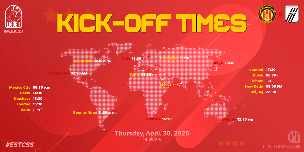 ESTuniscom's tweet photo. 🎗️ Reminder / تذكير / Rappel 

🕖 #Ligue1Tn🇹🇳 Week 27 #ESTCSS | @ESTuniscom 🆚 #CSSfaxien : Global Kick-Off Times / توقيت المباراة / Heure du coup d'envoi https://t.co/KqBWuVVi0t