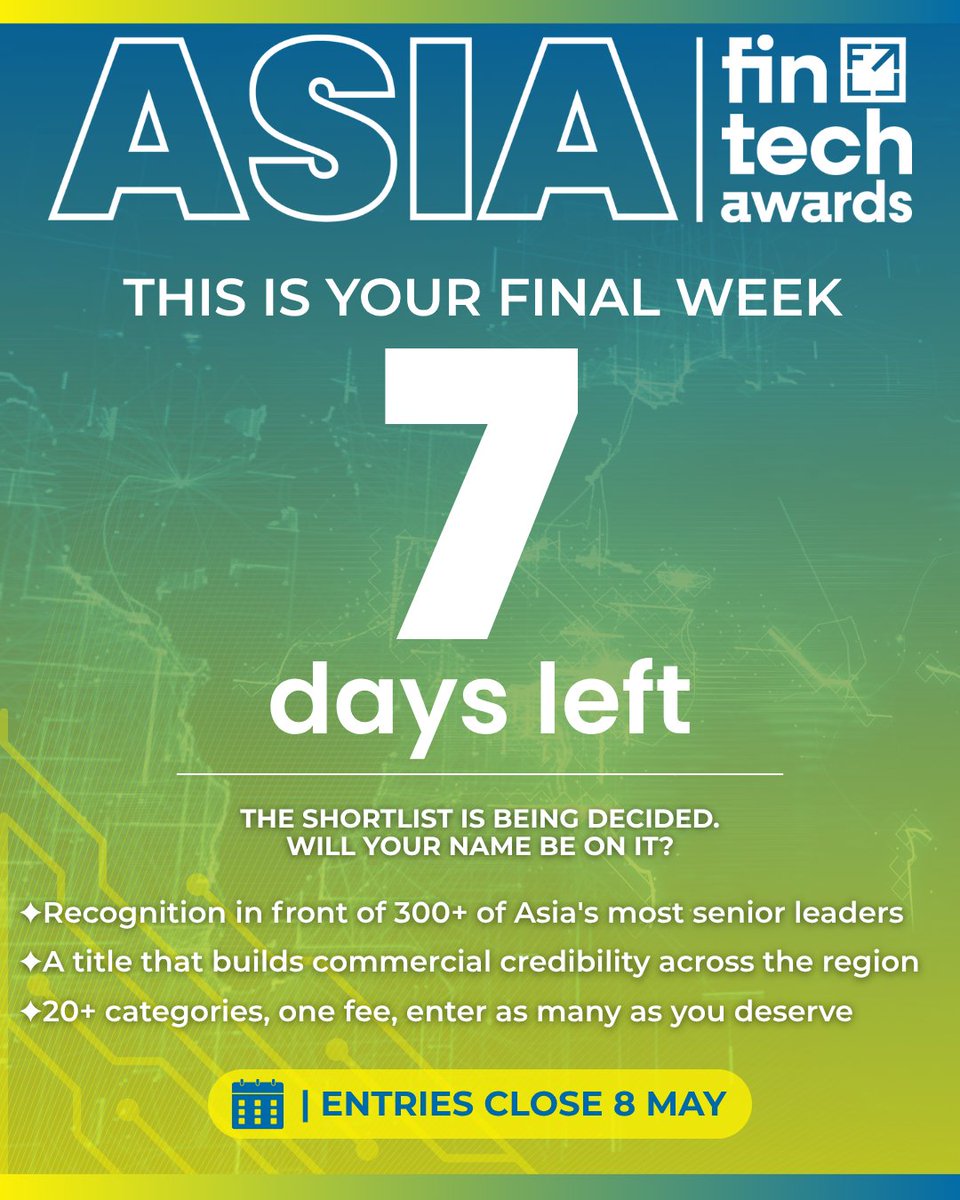 asia__fintech's tweet photo. 7 days left to enter the Asia FinTech Awards 2026.

Asia’s most ambitious fintech teams are entering. Will you be among them?

One fee. Multiple categories.

👇 Enter now
 https://t.co/FSPFkUsilb

#AsiaFinTech #FinTechAwards #FinTechAsia https://t.co/rufeR0wI82