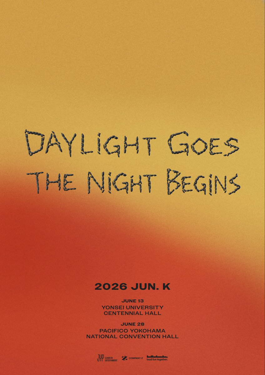 follow_jun_k's tweet image. 2026 JUN. K &amp;lt;DAYLIGHT GOES, THE NIGHT BEGINS&amp;gt;

📍SEOUL
2026.06.13 (SAT) 2PM / 6PM
@ Yonsei University Centennial Hall
🔗 bit.ly/4ujNgWG

📍YOKOHAMA
2026.06.28 (SUN) 2PM / 7PM
@ PACIFICO Yokohama National Convention Hall
🔗 bit.ly/3PcrbKD

#JUN_K #준케이