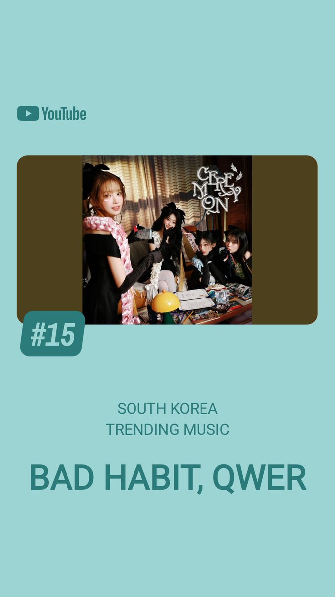 kyuudap's tweet photo. [UPDATE] #QWER on YouTube Music South Korea's Trending Music Chart

#3 CEREMONY (+1)
#15 BAD HABIT 
#17 Our Voyage (+3) https://t.co/QNthrWjKG3