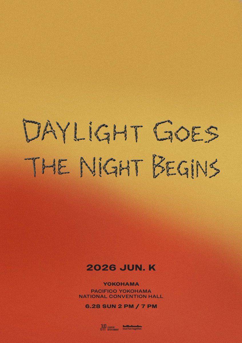 2026 JUN. K <DAYLIGHT GOES, THE NIGHT BEGINS> IN JAPANの開催が決定！

🗓️2026.06.28 (SUN) 2PM / 7PM
📍PACIFICO Yokohama National Convention Hall

詳細はこちら
2pmjapan.com/info/archive/?…

#JUN_K #ジュンケイ
#DAYLIGHT_GOES_THE_NIGHT_BEGINS
#JUN_K_DAYLIGHT_GOES_THE_NIGHT_BEGINS