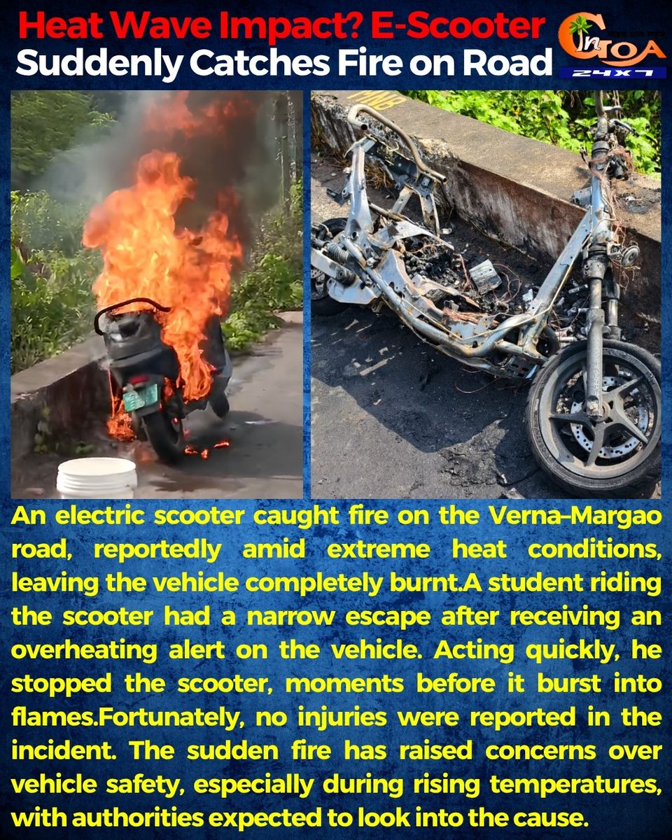 InGoa24x7's tweet image. Heat Wave Impact? E-Scooter Suddenly Catches Fire on Road

#Goa #GoaNews #HeatWave #Fire #EScooter