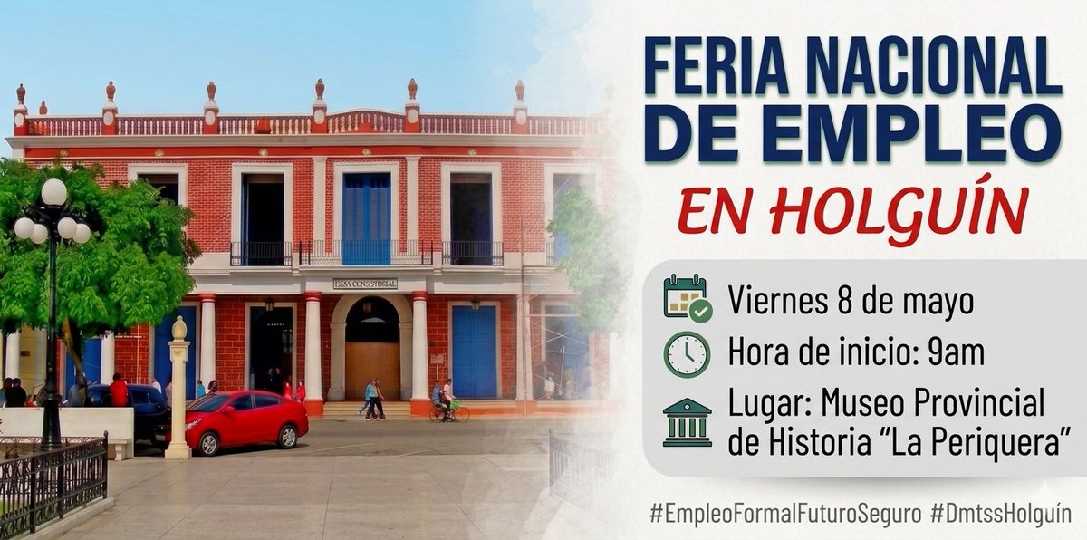 rg_machin's tweet photo. 📢📢 Entérate y participa 

FERIA NACIONAL DE EMPLEO EN HOLGUÍN 

📅 Viernes 8 de mayo 
⏰️ Hora de inicio: 9am
🏛 Museo Provincial de Historia La Periquera 
@MTSS_CUBA @DireccinProvin2 @TrabajoMcpioHlg https://t.co/eUMYgXwHUQ