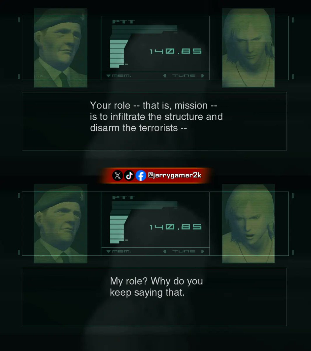 jerrygamer2k's tweet image. [JEJUNUM]

Coronel: Tu papel... Es decir, tu misión. Es infiltrarte en la estructura y desαrmαr a los tεrrørιstas
Raiden: Mi papel? Por qué sigue diciendo eso?
C: Por qué no hacerlo? Esto es como un RPG (Role-playing game) 

#MetalGearSolid2 #retrogaming #everyone @jerrygamer2k