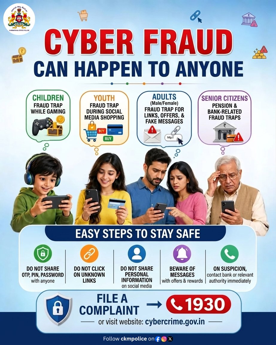 ckmpolice's tweet image. Cyber fraud targets everyone. 
🚫Never share OTP/PIN/Passwords.
🚫 Don't click unknown links.
📞 Report fraud immediately: Call 1930 or visit cybercrime.gov.in.
Stay alert, stay safe!
#CyberAwareness #StaySafe #CyberCrime
@DgpKarnataka @Rangepol_WR @KarnatakaCops