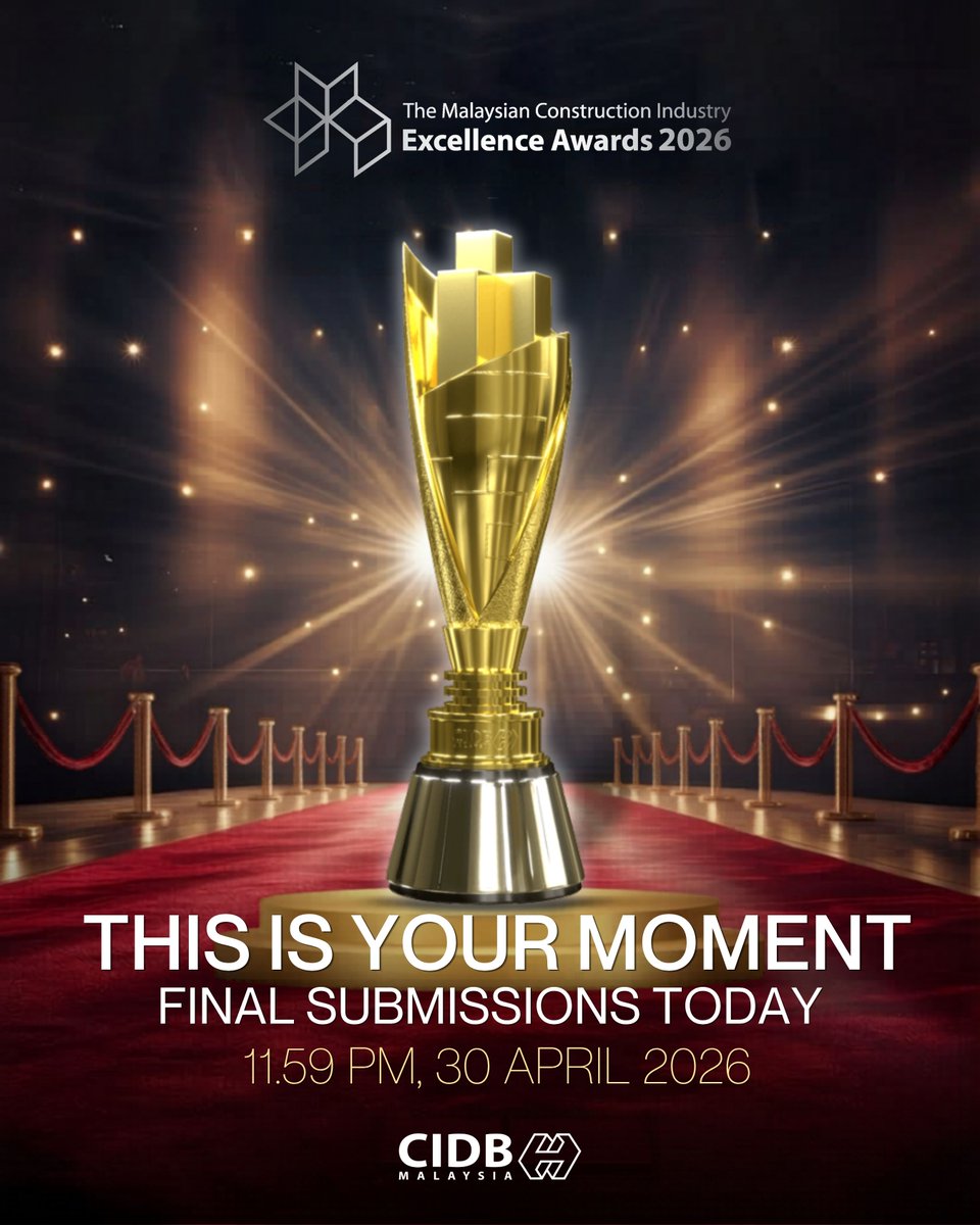 CIDBMALAYSIA's tweet photo. 𝗠𝗖𝗜𝗘𝗔 𝟮𝟬𝟮𝟲 submissions close tonight!

Your final chance to showcase your achievements in the construction industry.

Submit by 30 April 2026: https://t.co/IOrxfrDR82
#MCIEA2026 #ConstructionExcellence #MalaysiaConstruction #BuildPerfect #MalaysiaMadani https://t.co/CqWC0047MC